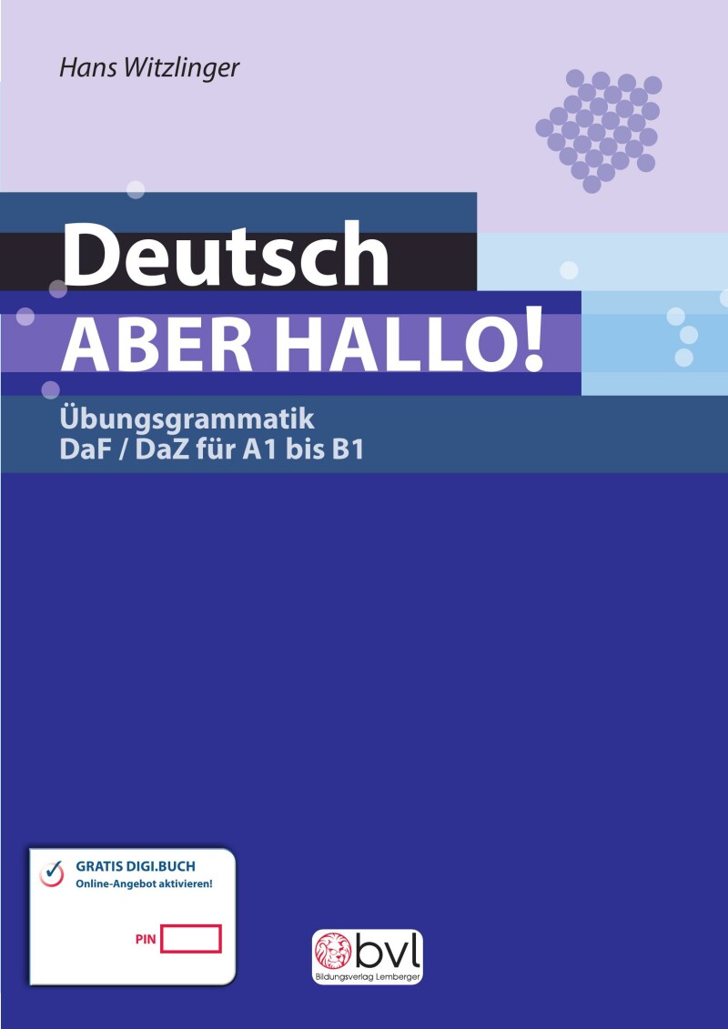 Deutsch – ABER HALLO! Lehrbuch Übungsgrammatik DaF / DaZ für A1 bis B1