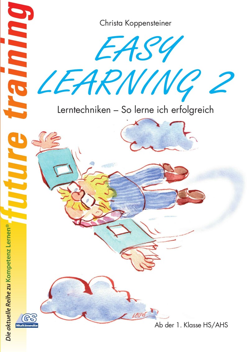Kompetenz Lernen® – future training – Lernen mit Erfolg! – Band 2: Lerntechniken