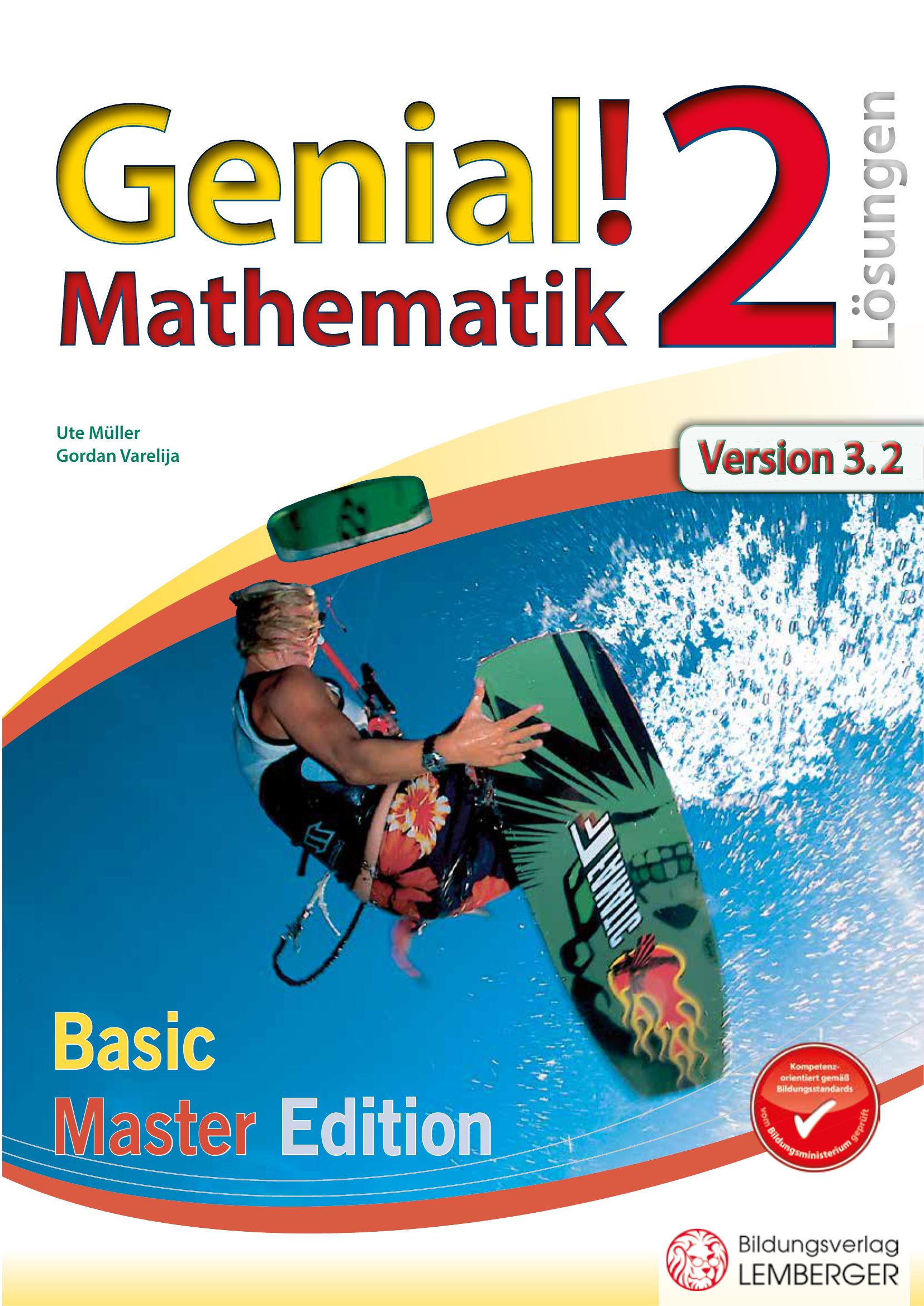 Genial! Mathematik 2 IKT – Übungsteil Basic + Master Edition v3.2 – Lösungen