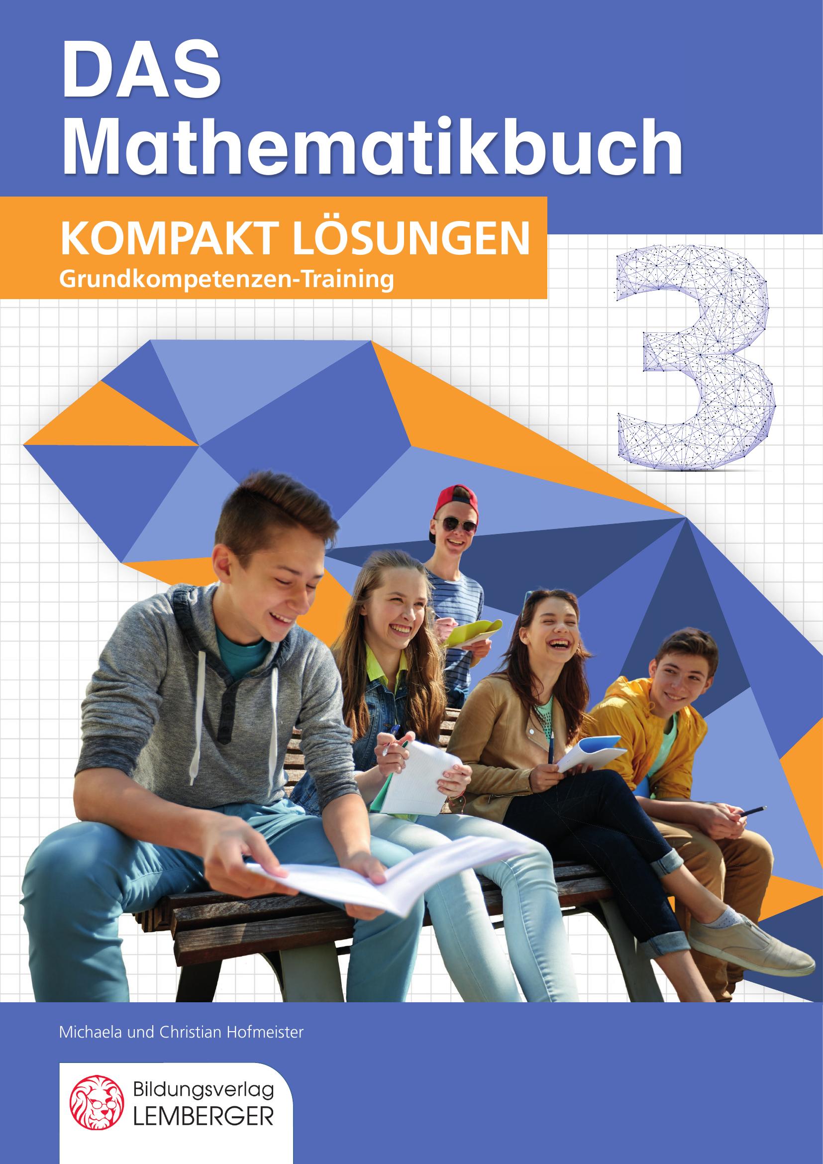 DAS Mathematikbuch 3 – KOMPAKT Grundkompetenzen-Training v1.1 / Lösungen