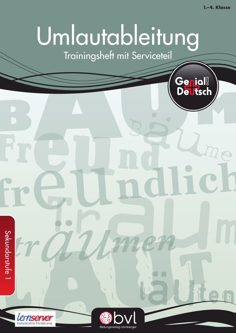 Genial! Deutsch – Trainingsheft Umlautableitung – Sek 1