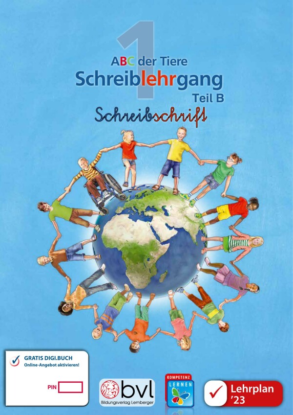 ABC der Tiere 1 – Schulbuch: Schreiblehrgang – Teil B Schreibschrift LP‘23 v.1.1
