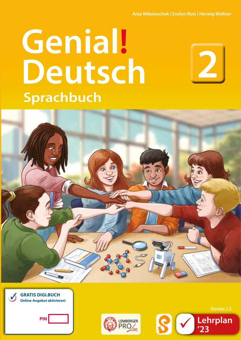 Genial! Deutsch 2 – Sprachbuch IKT LP’23 v1.2_Schulbuch mit Gratis E-Book; mit Audio-Files; mit digbi / PLUS-Versionen mit der Vollversion eSquirrel