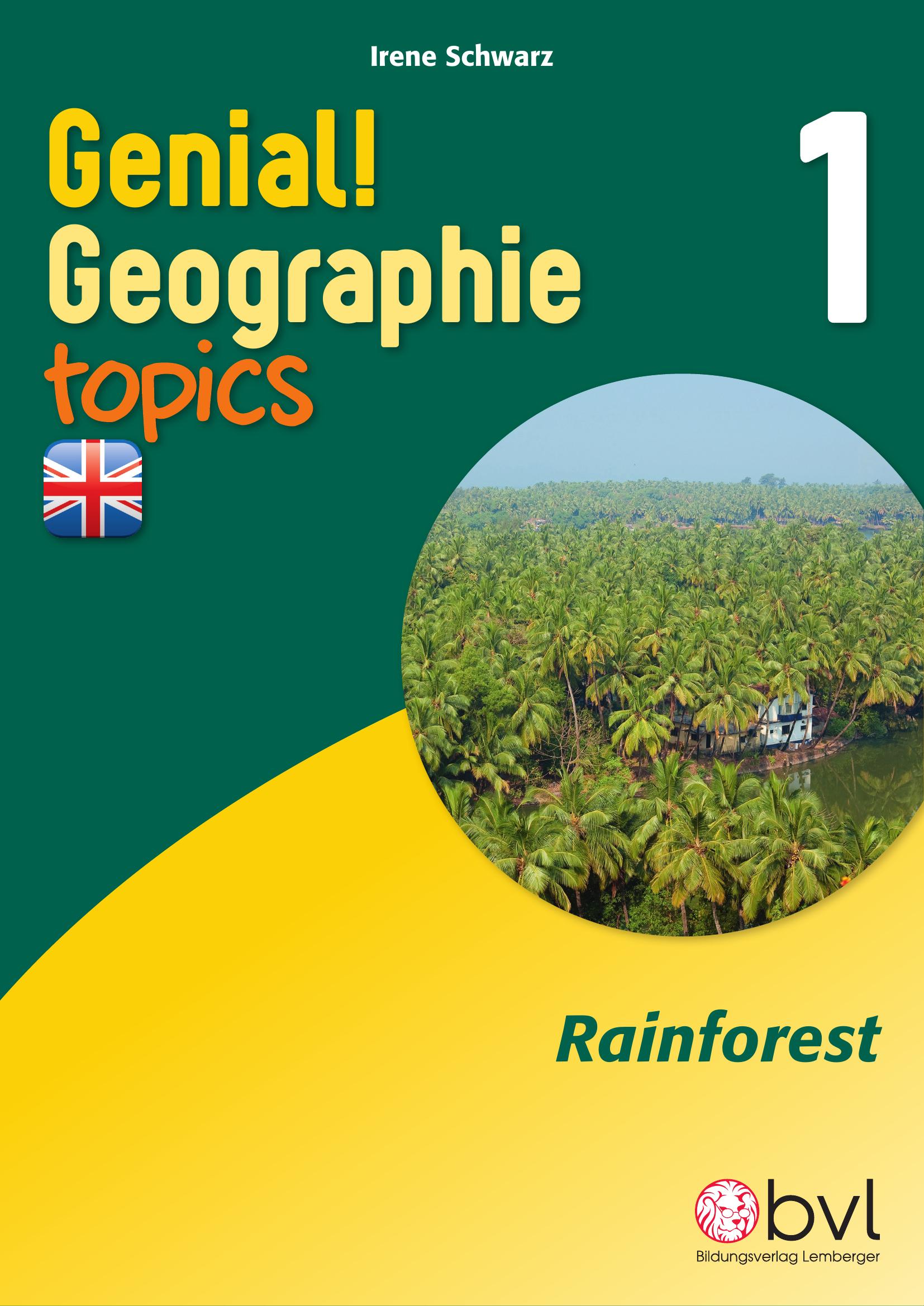 Genial! GW 1 – topics 1: Rainforest