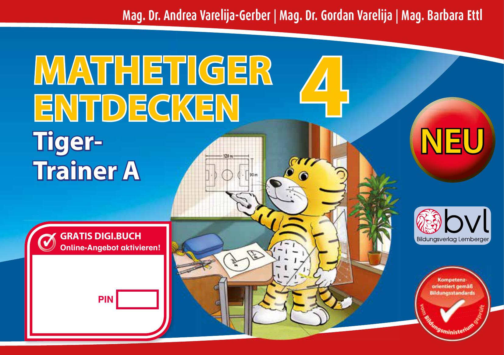 Mathetiger 4 NEU - Schulbuch Tigertrainer - Teil A (für das 1. Semester)
