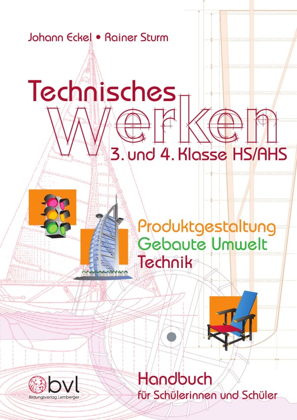 Technisches Werken 3/4 - SchülerInnenbuch