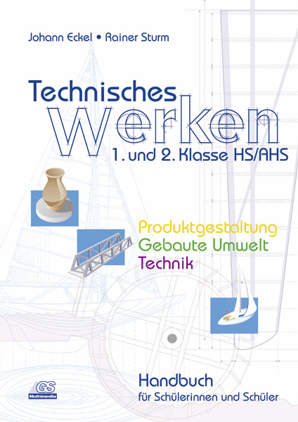 Technisches Werken 1/2 - SchülerInnenbuch
