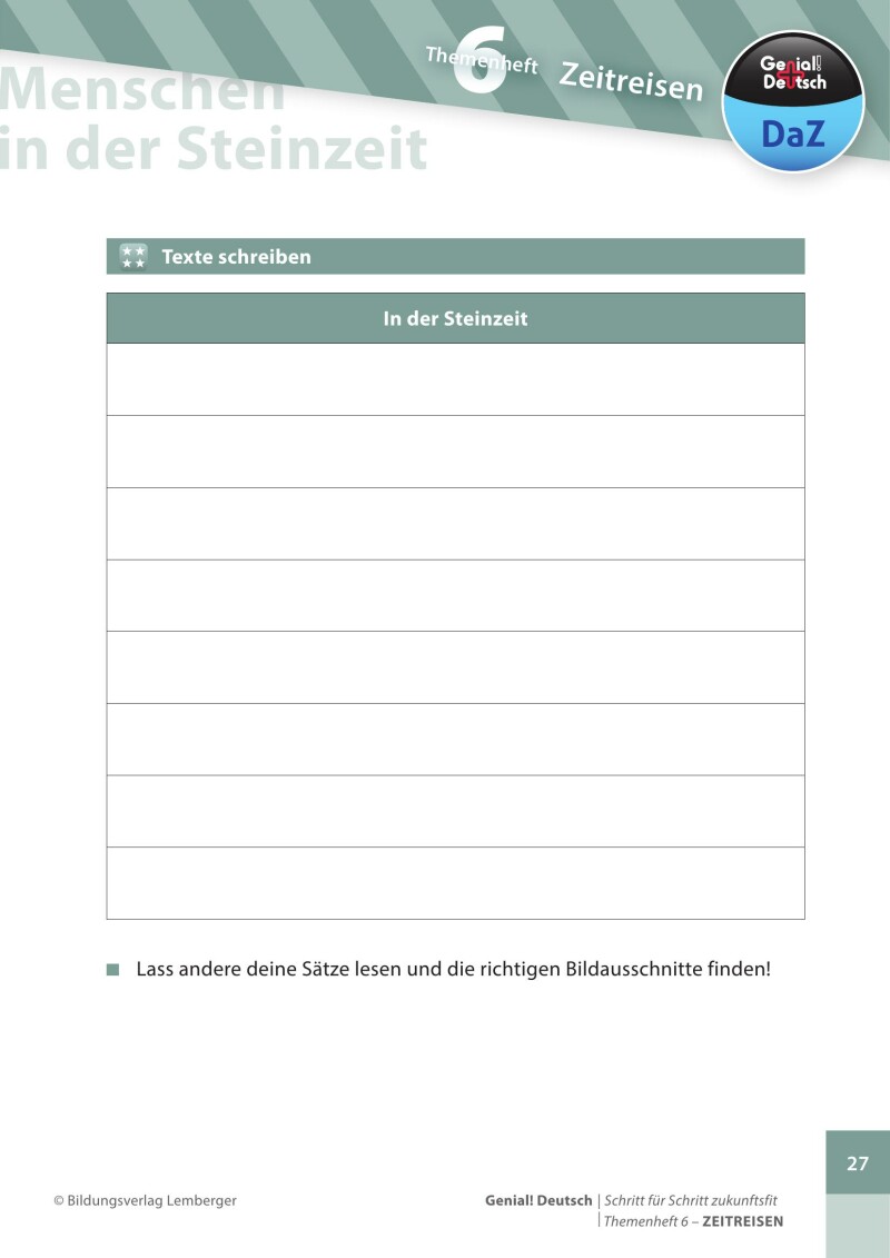 Genial! Deutsch DAZ - Schritt für Schritt zukunftsfit - Schulbuch - Themenheft 6 Volksschule: Zeitreisen