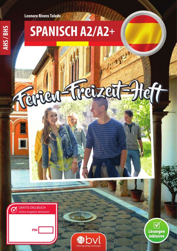 Ferien-Freizeit-Heft Spanisch A2/A2+