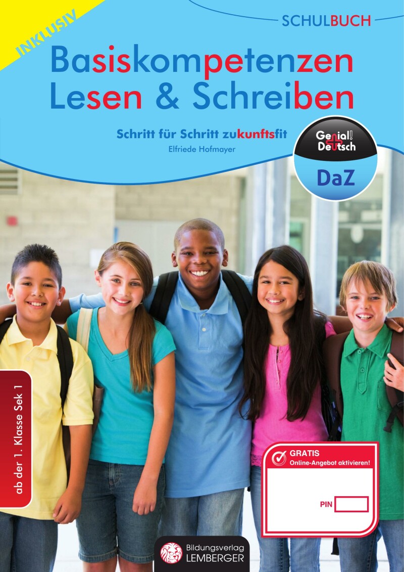 Genial! Deutsch DAZ - Schritt für Schritt zukunftsfit - Schulbuch: Basiskompetenzen Lesen und Schreiben inklusiv