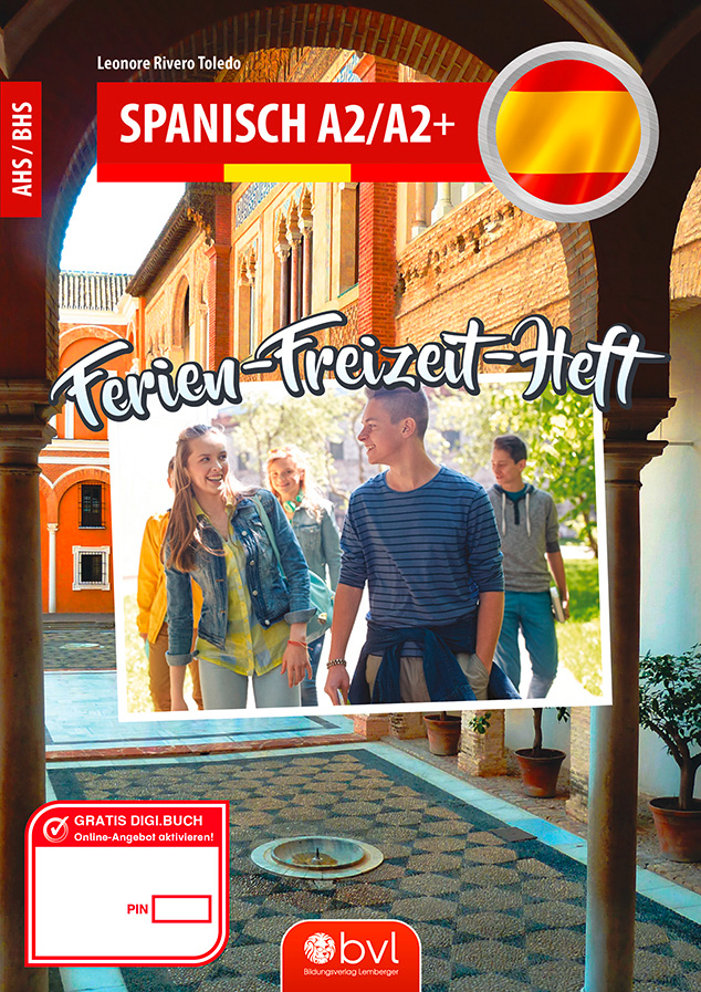 Ferien-Freizeit-Heft Spanisch A2/A2+