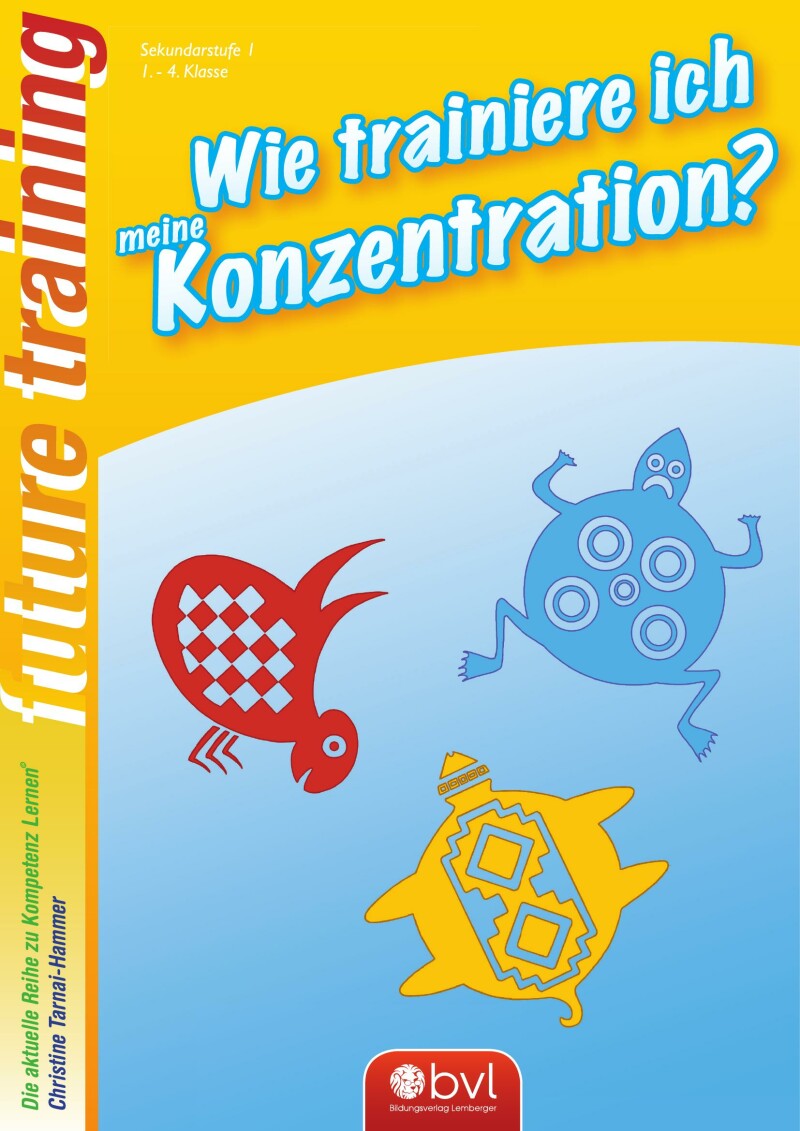 Kompetenz Lernen® - future training - Wie trainiere ich meine Konzentration?