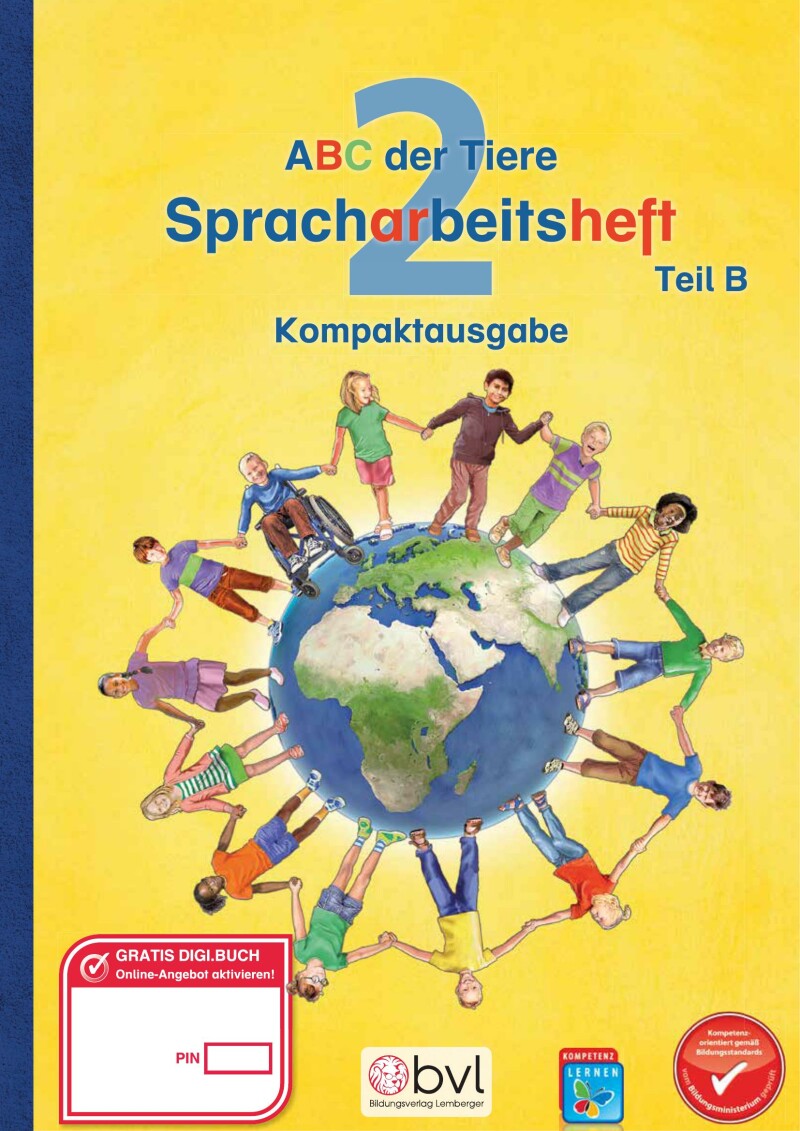 ABC der Tiere 2 - Schulbuch Kompaktausgabe: Spracharbeitsheft B (2. Semester)