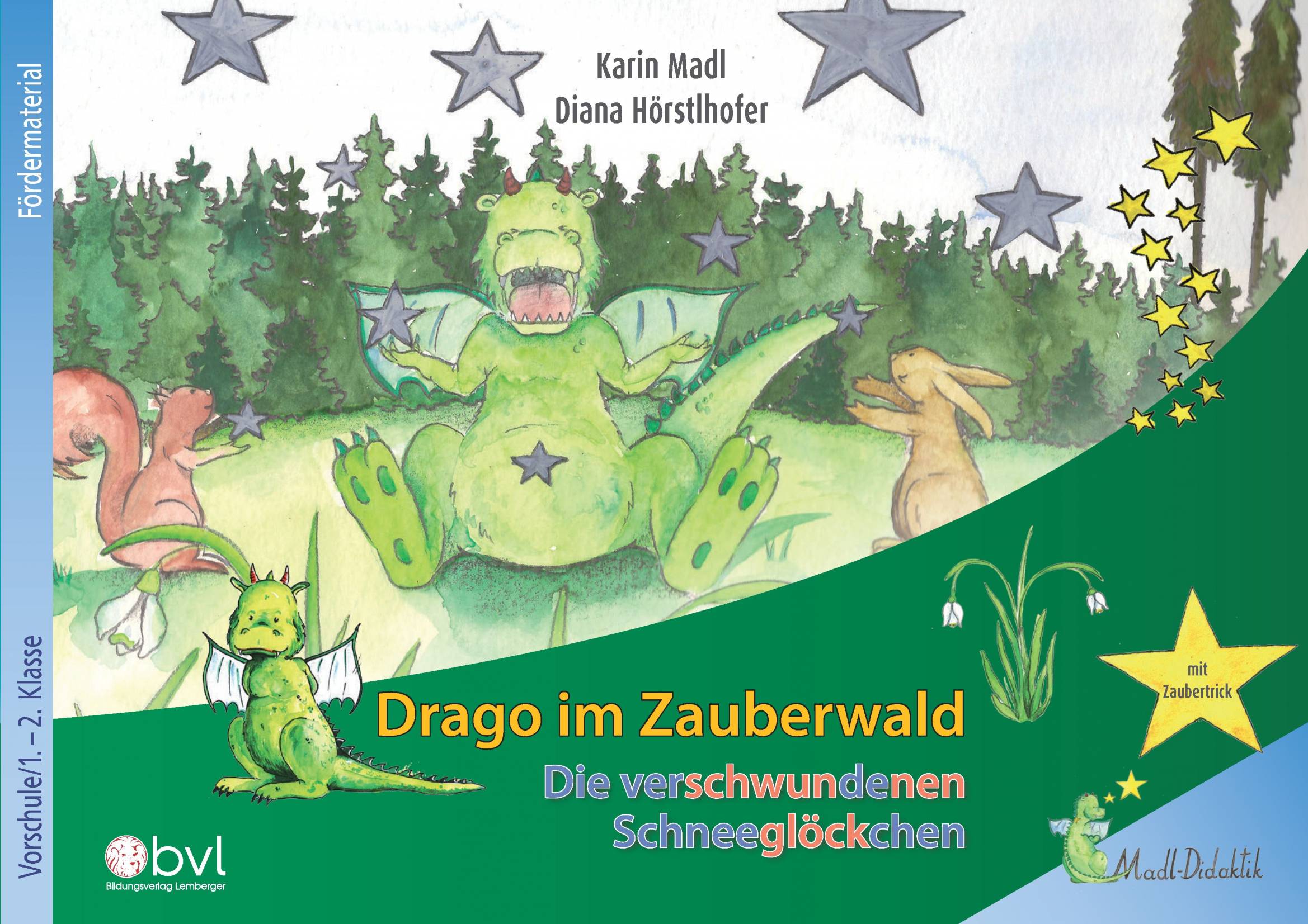 Drago im Zauberwald – Bilderbuch mit Fördermaterial: Die verschwundenen Schneeglöckchen