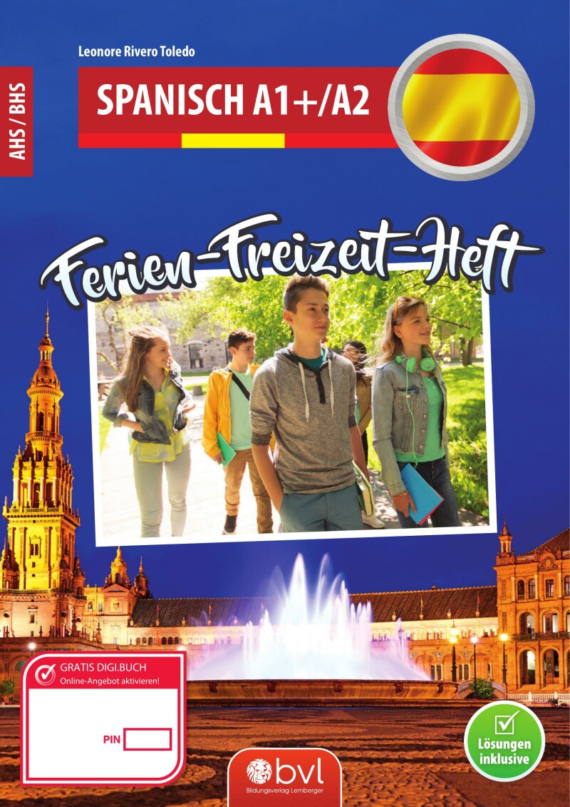 Spanisch – Ferien-Freizeit-Heft A1+/A2