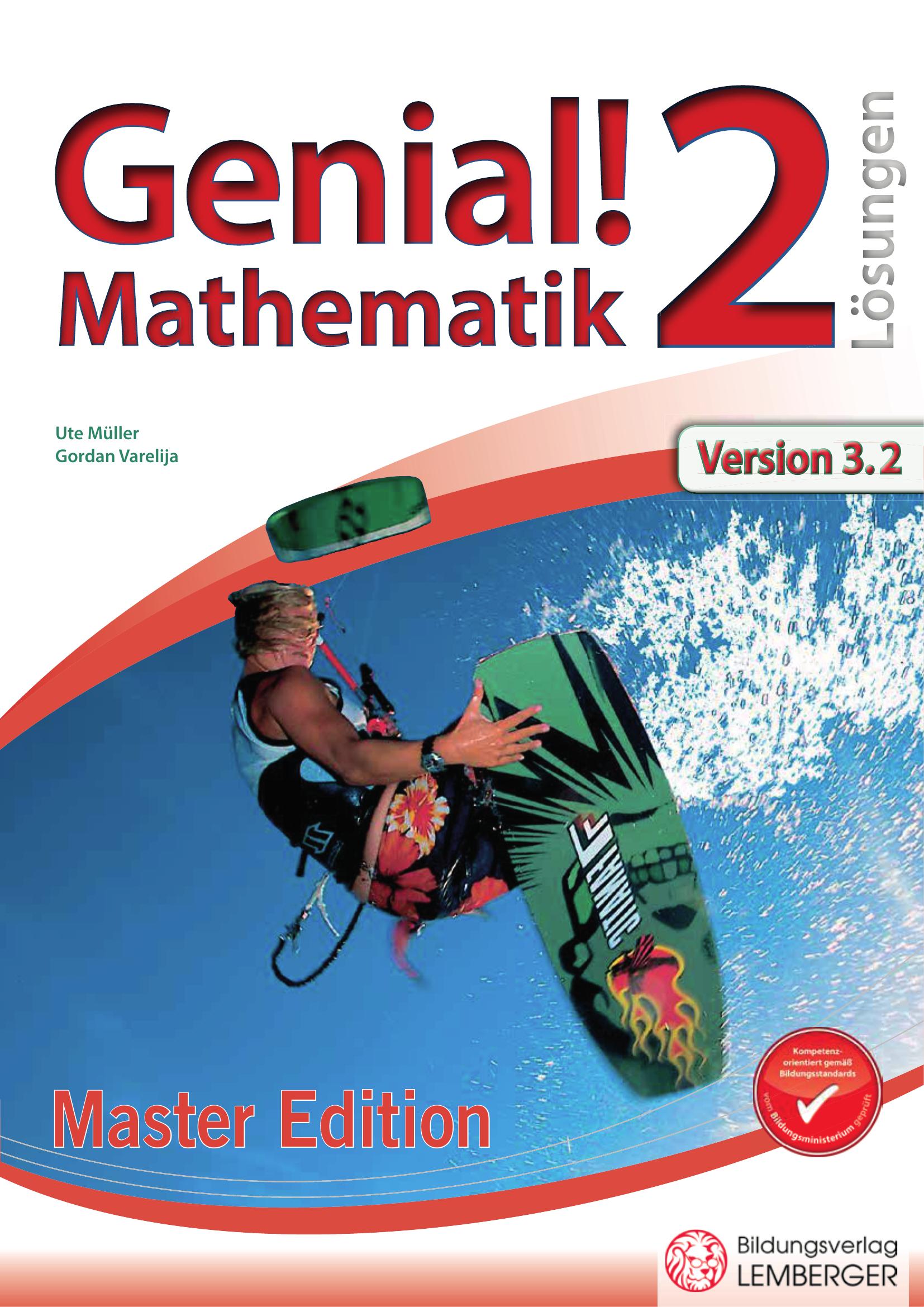 Genial! Mathematik 2 IKT – Übungsteil Master Edition v3.2 – Lösungen