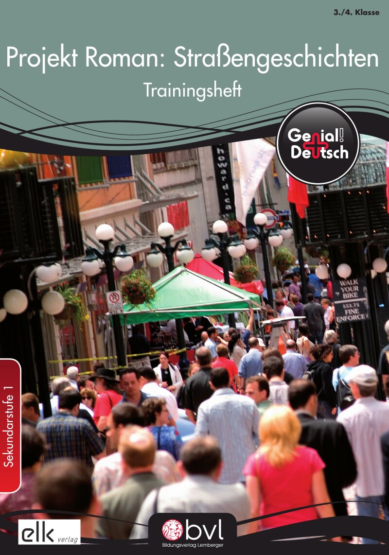 Genial! Deutsch – Trainingsheft Projekt Roman: Straßengeschichten – Sek 1