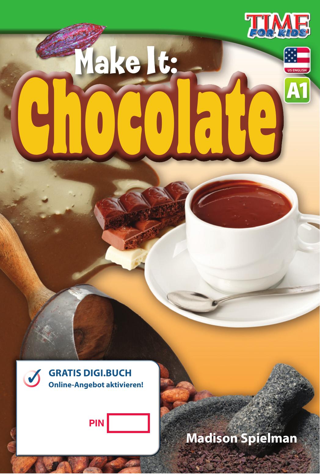 A1 – Make It: Chocolate