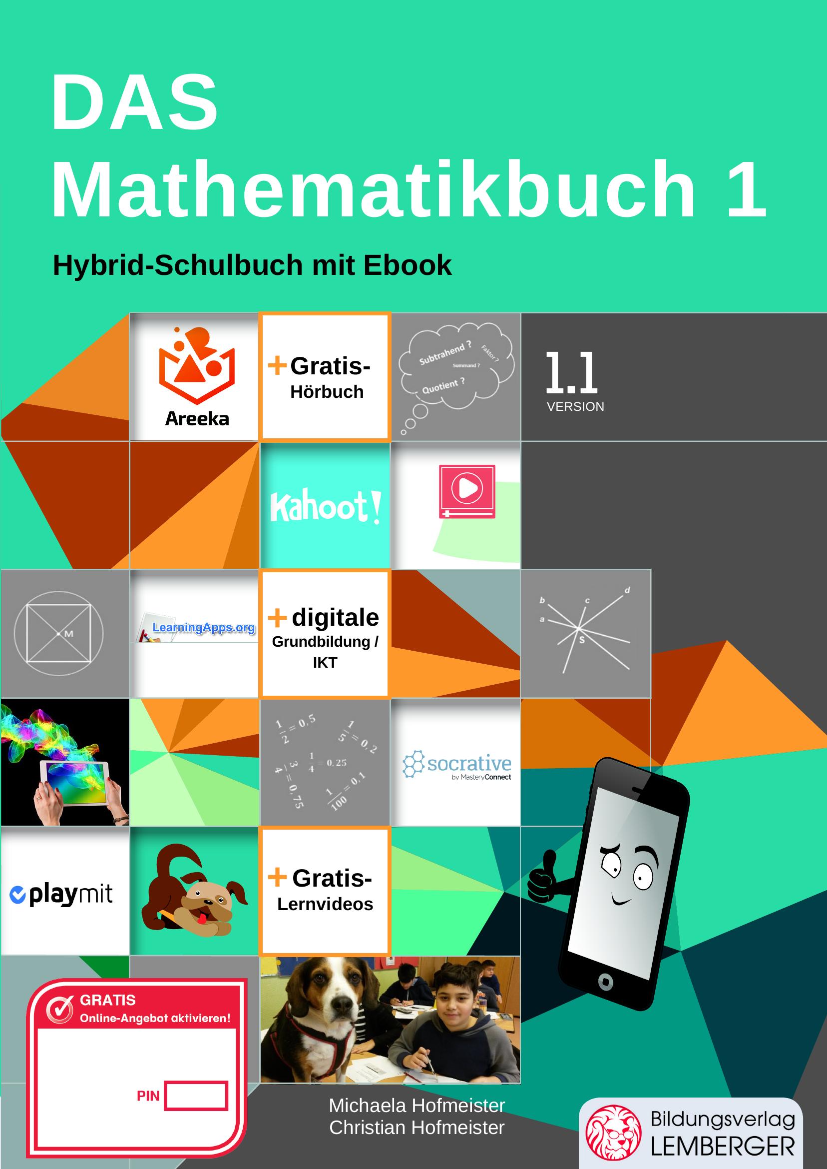 Das Mathematikbuch 1 - Schulbuch IKT_Version 1.1: Mit Digitaler Grundbildung, Hörbuch, Lernvideos