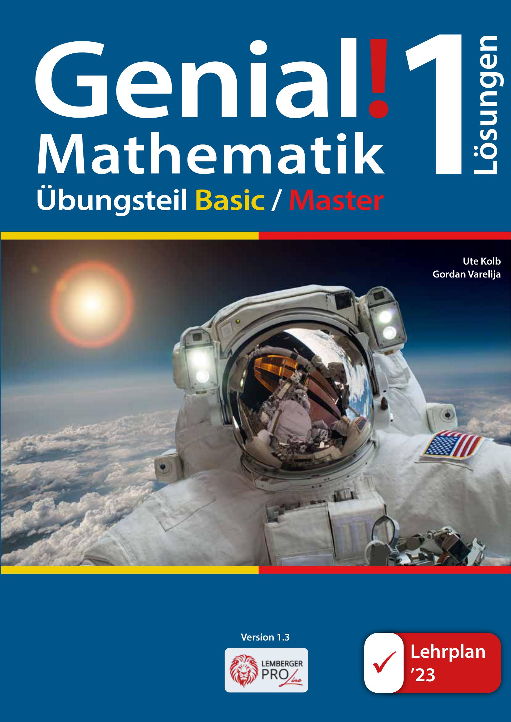 Genial! Mathematik 1 – Übungsteil IKT LP‘23 v1.3: Basic + Master Edition / Lösungen