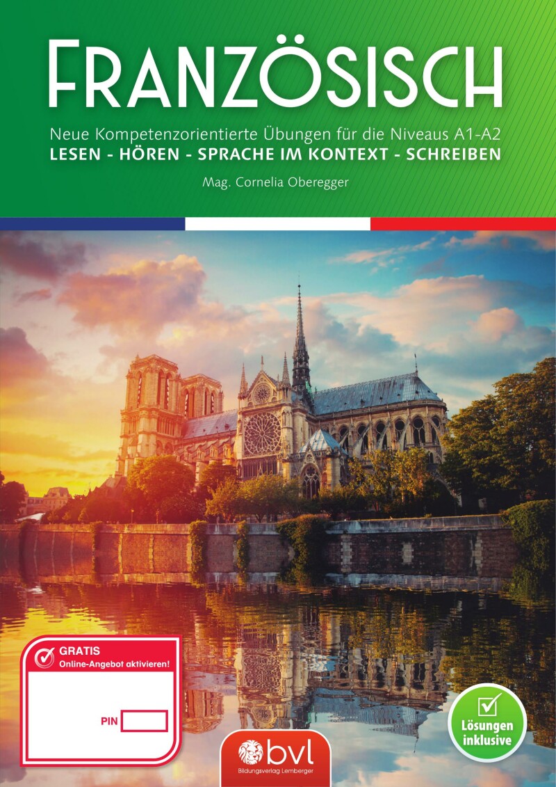 Französisch – Kompetenzorientierte Übungen zu den Niveaus A2-B1-B2 mit Übungen zu literarischen Texten im Anhang