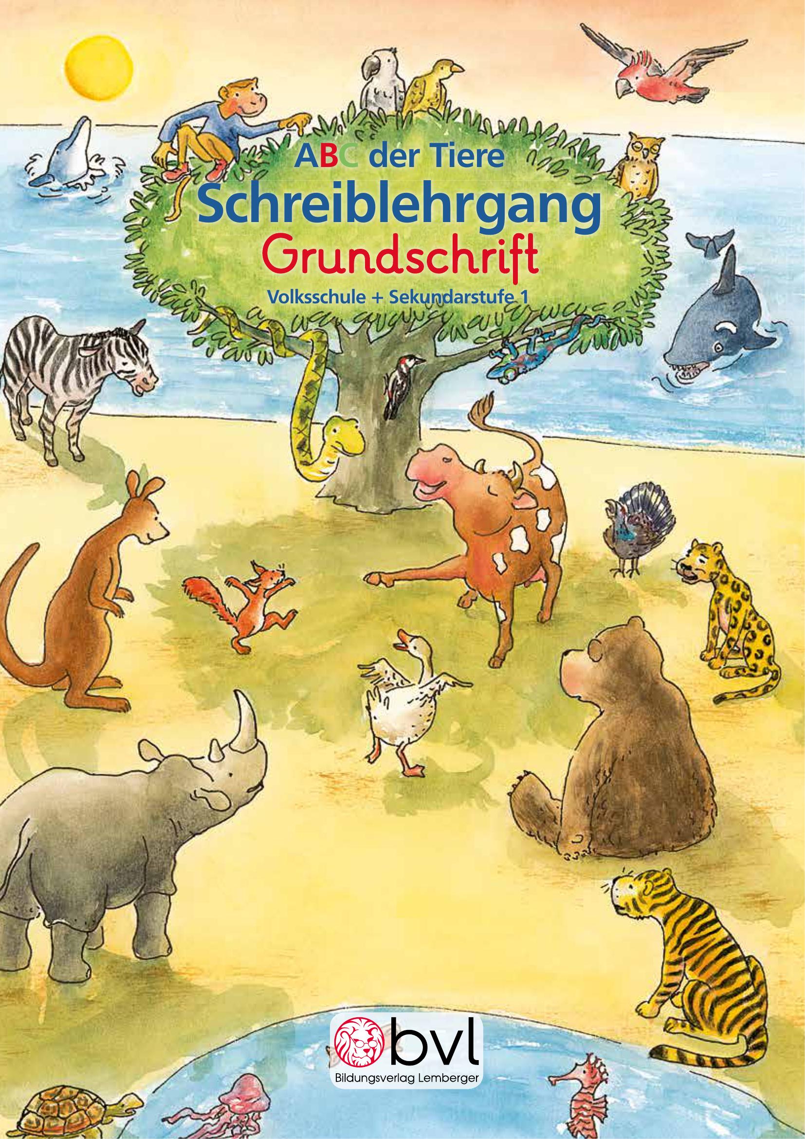 ABC der Tiere 1: Schreiblehrgang Grundschrift