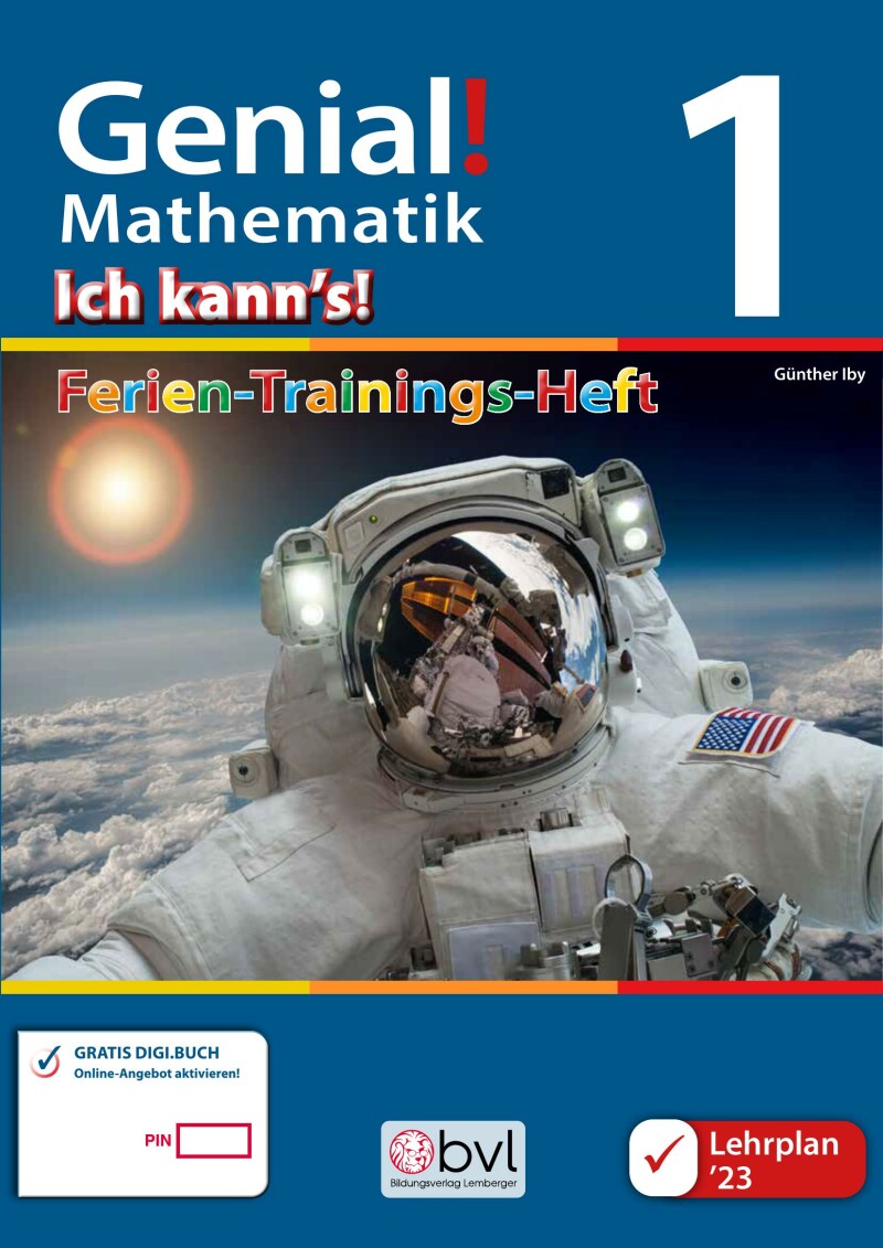 Genial! Mathematik 1 - Ich kann's!: Ferien-Trainings-Heft