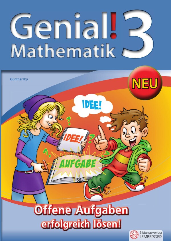 Genial! Mathematik 3 - Offene Aufgaben erfolgreich lösen!