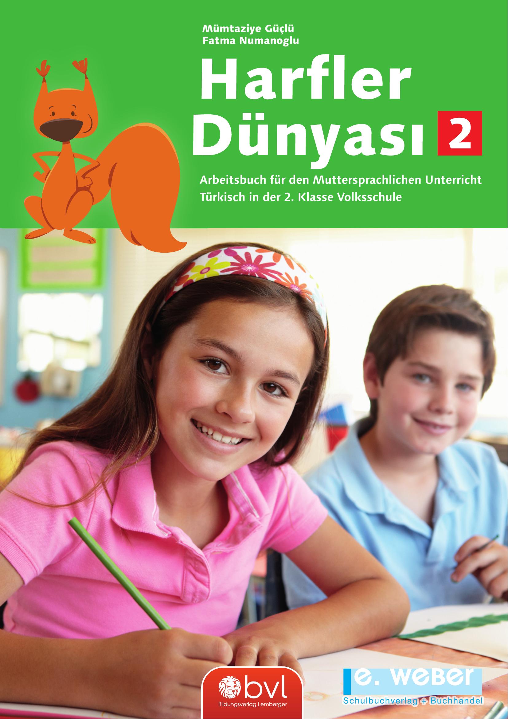 Harfler Dünyasi Band 2. Arbeitsbuch für den Muttersprachlichen Unterricht Türkisch