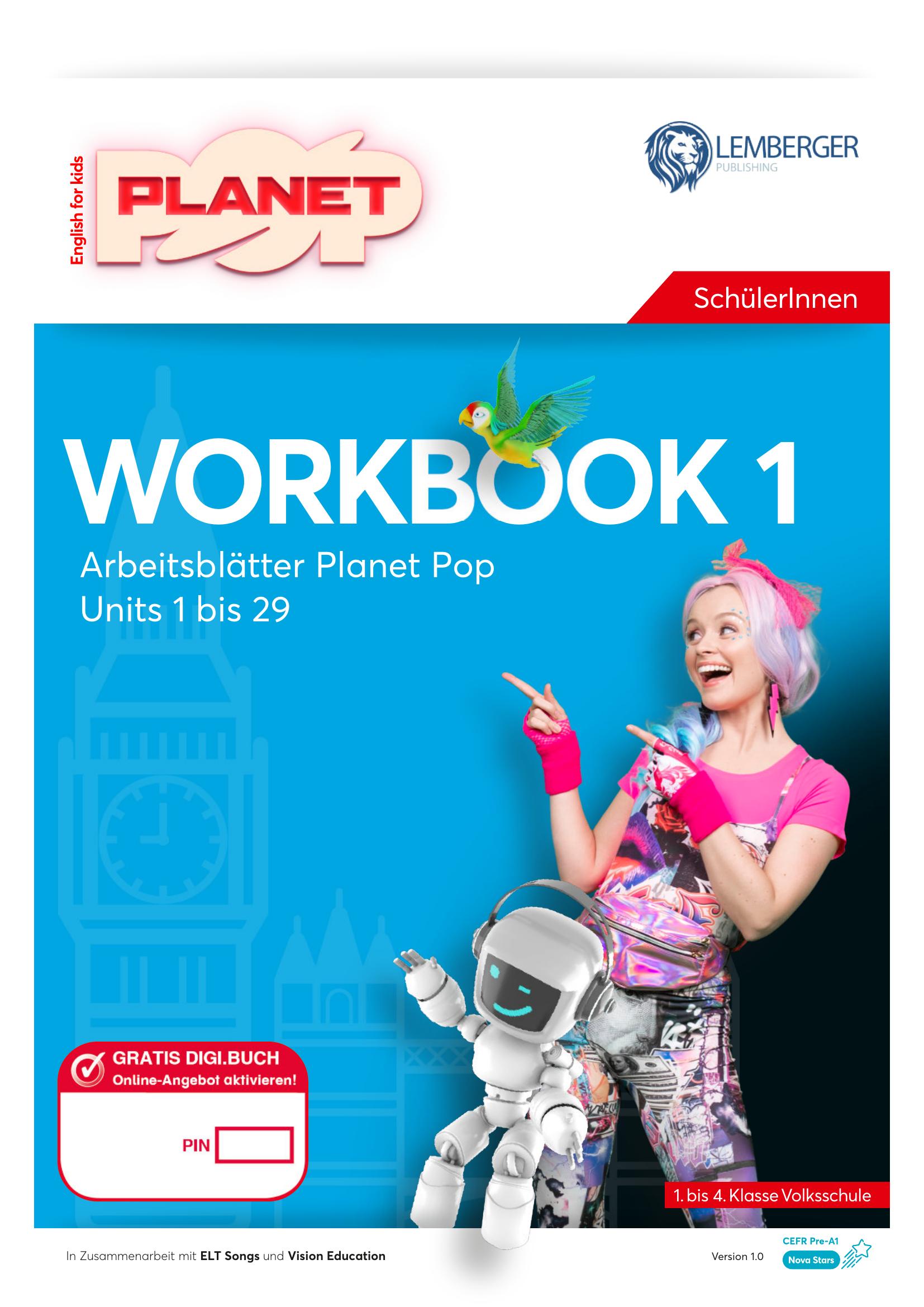 Planet Pop: Workbook 1 - Arbeitsblätter für SchülerInnen - Units 1 - 29