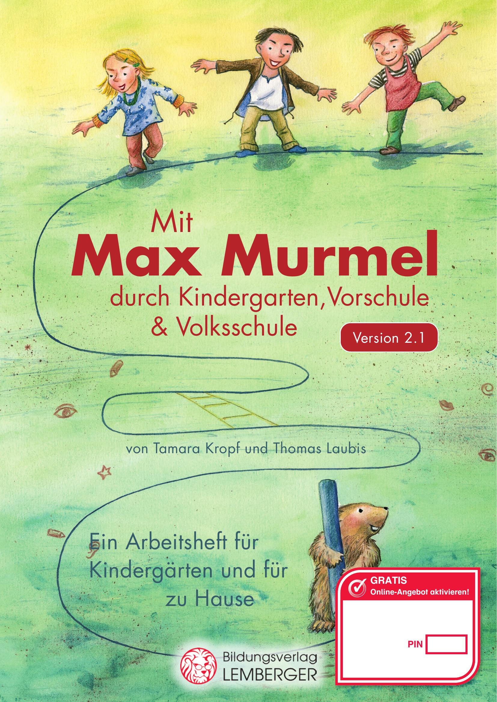 Mit Max Murmel durch das Vorschuljahr – Arbeitsheft v2.1