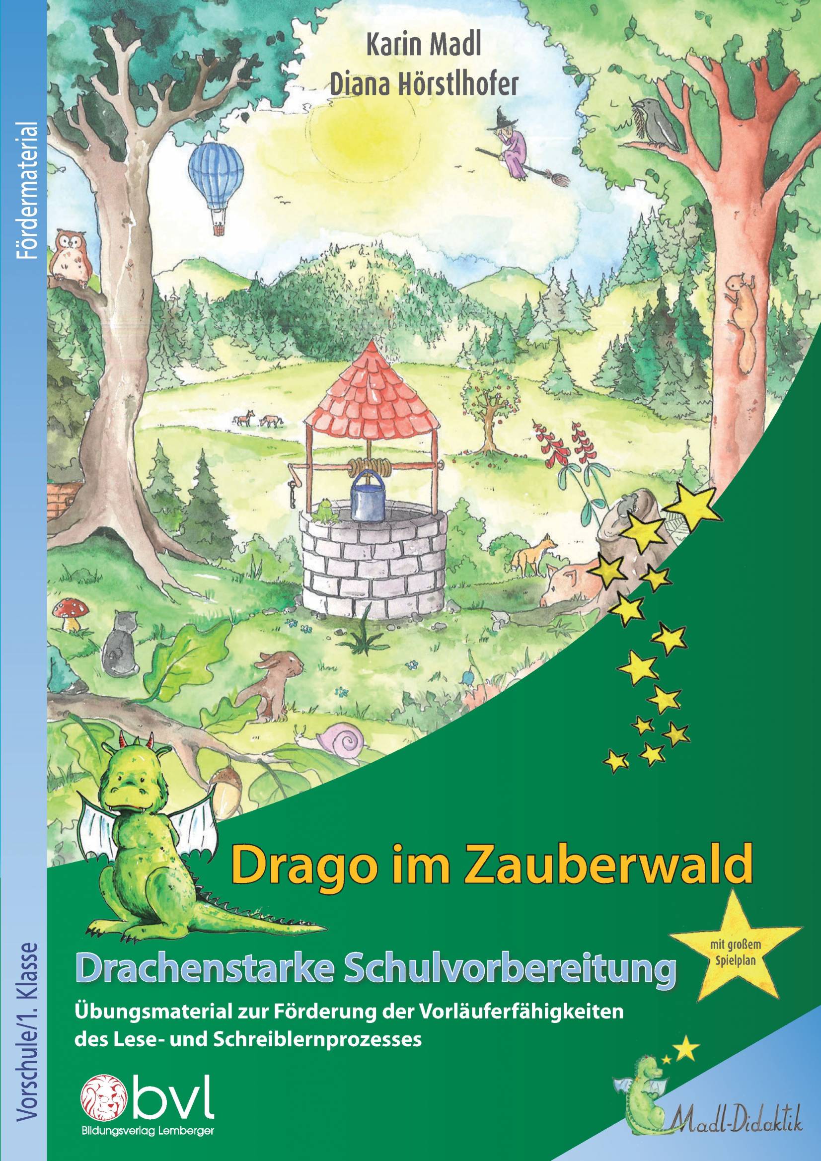 Drago im Zauberwald – Zauberhafte Schulvorbereitung: Übungsmaterial zur Förderung der Vorläuferfähigkeiten des Lese- und Schreiblernprozesses