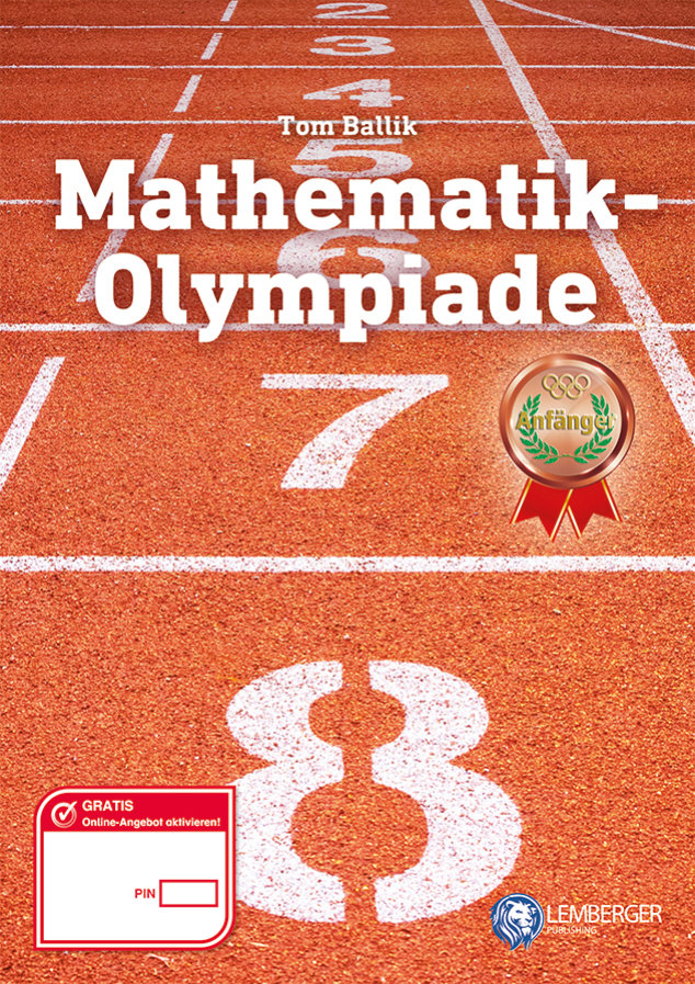 Mathematikolympiade für Anfänger (mit Gratis-Digi.Buch)