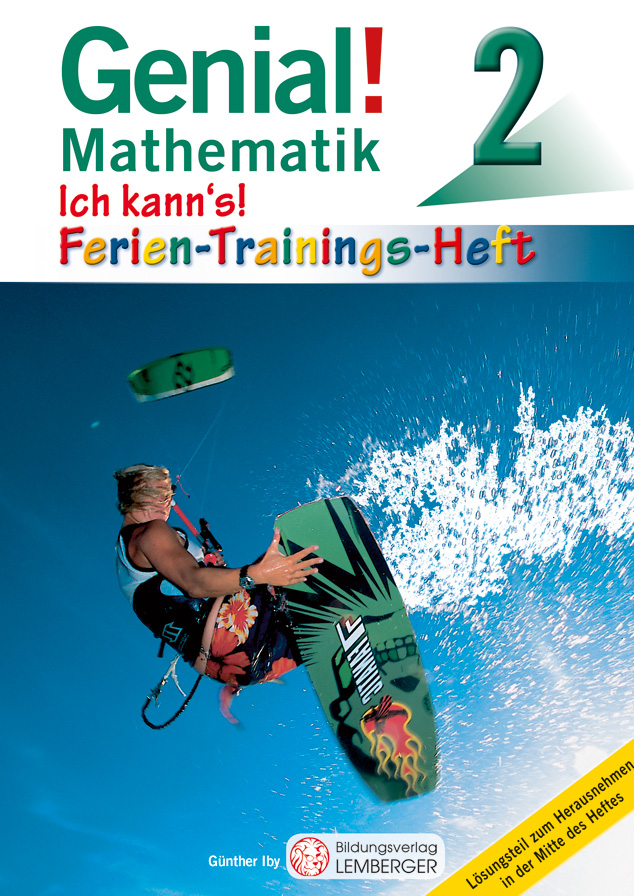 Genial! Mathematik 2 - Ich kann's!: Ferien-Trainings-Heft