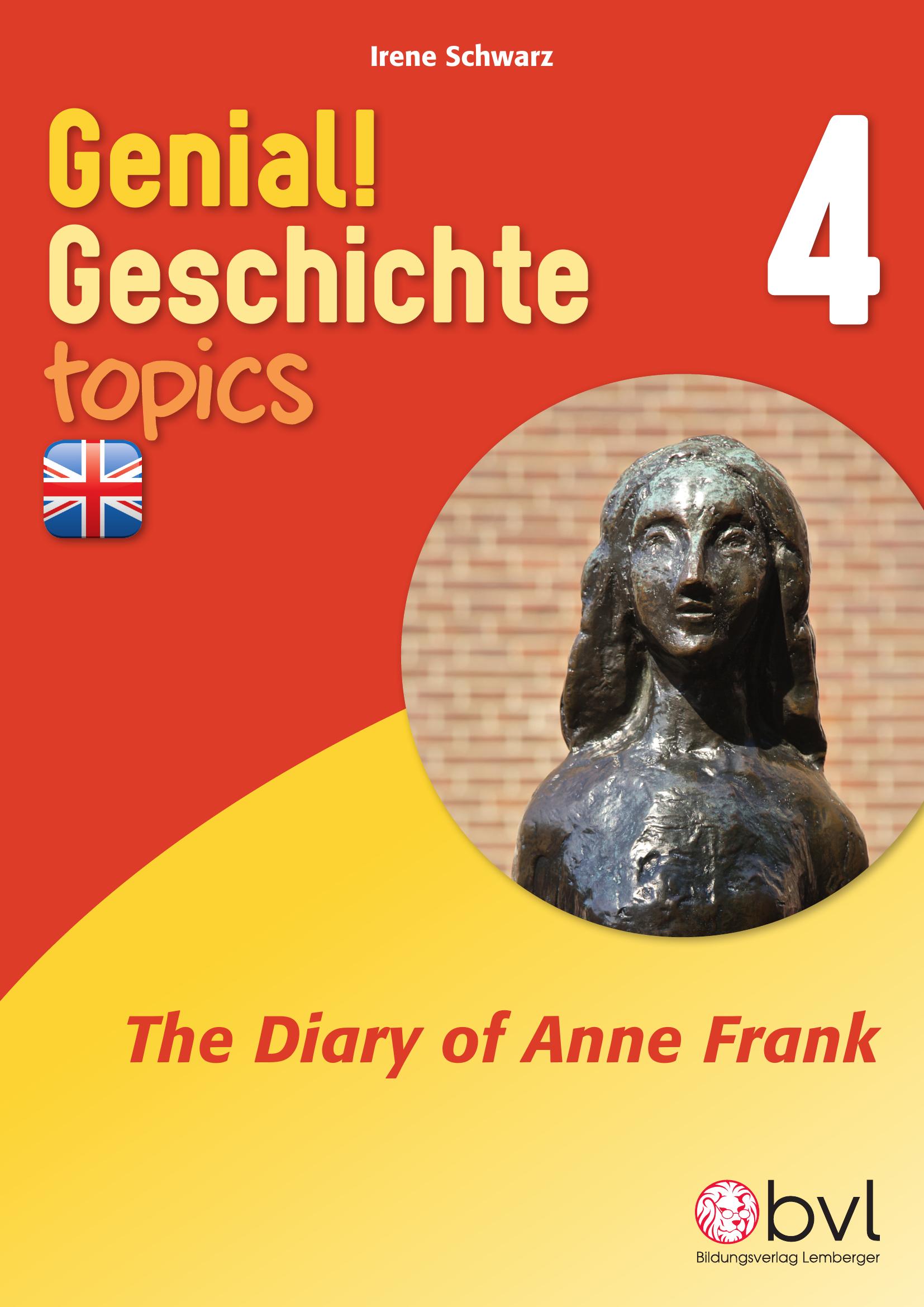 Genial! Geschichte 4 – topics 1: The Diary of Anne Frank