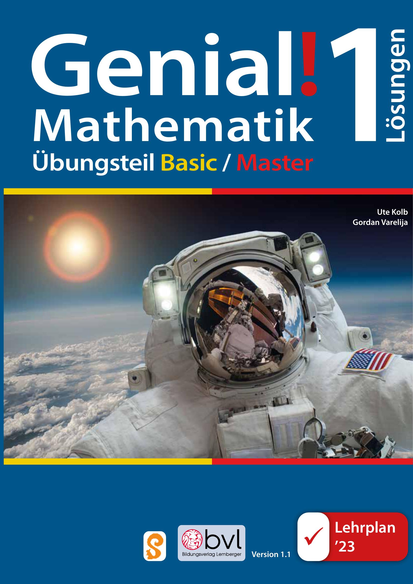 Genial! Mathematik 1 – Übungsteil IKT LP‘23 v1.1: Basic + Master Edition / Lösungen