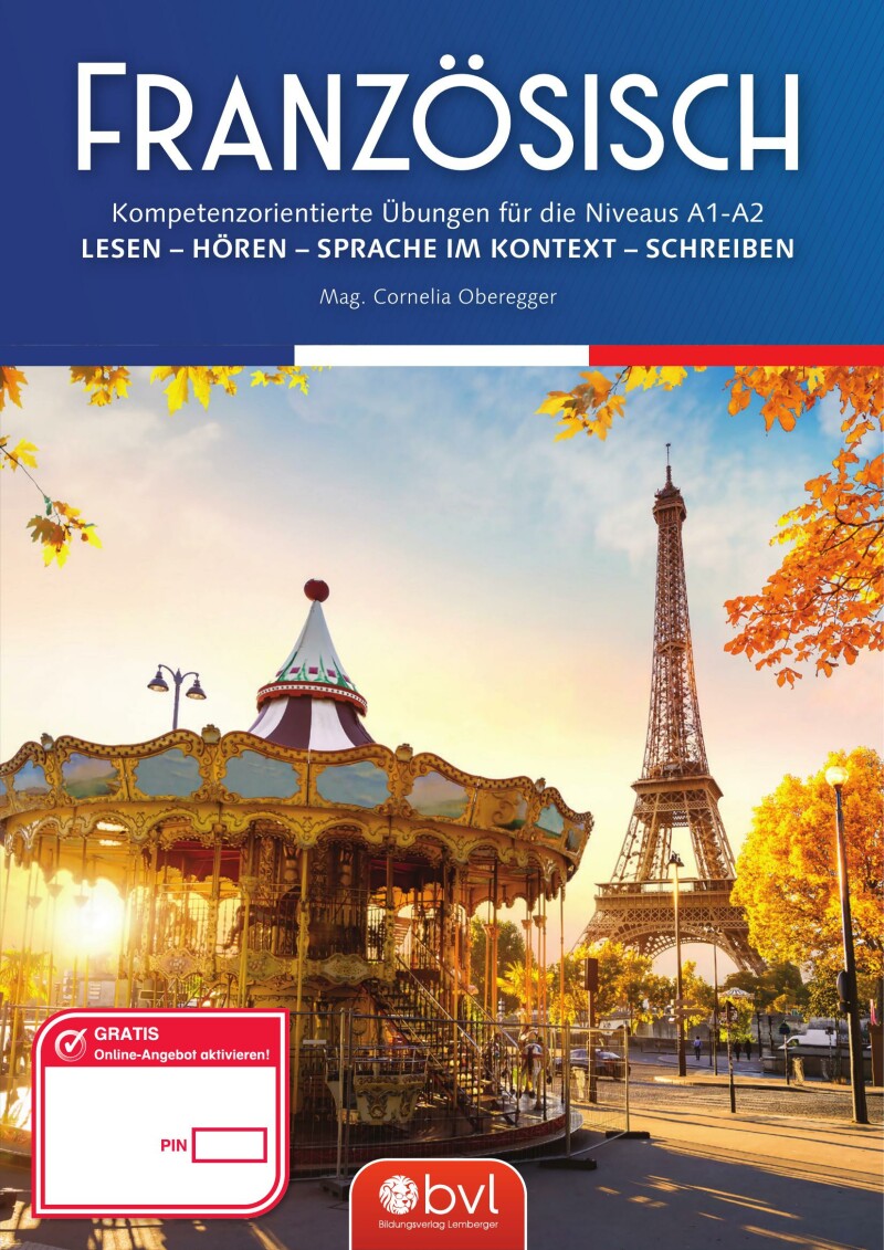 Französisch – Kompetenzorientierte Übungen für die Niveaus A1-A2