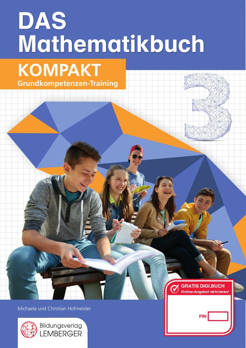 DAS Mathematikbuch 3 – KOMPAKT Grundkompetenzen-Training / Schulbuch
