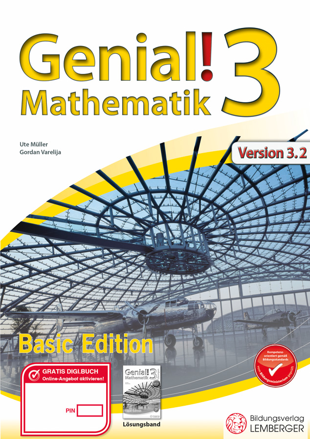 Genial! Mathematik 3 - Übungsteil IKT_Version 3.2: Basic Edition