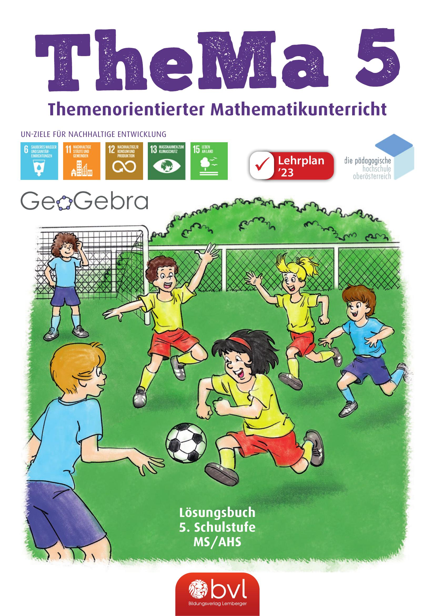 TheMa 5 – Themenorientierter Mathematikunterricht LP‘23 v1.1_Lösungsbuch